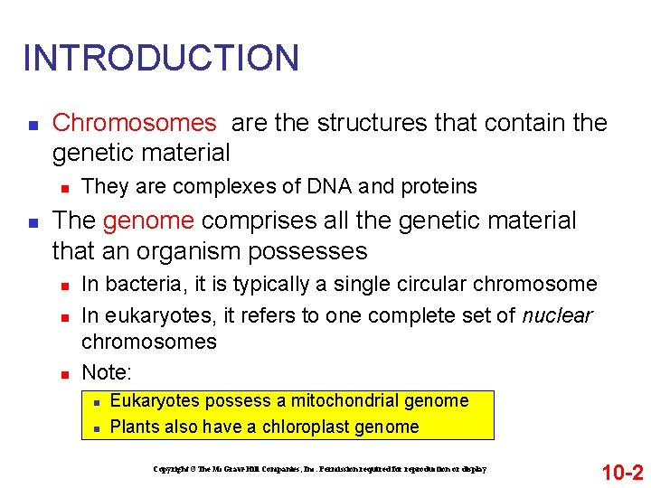 INTRODUCTION n Chromosomes are the structures that contain the genetic material n n They INTRODUCTION n Chromosomes are the structures that contain the genetic material n n They