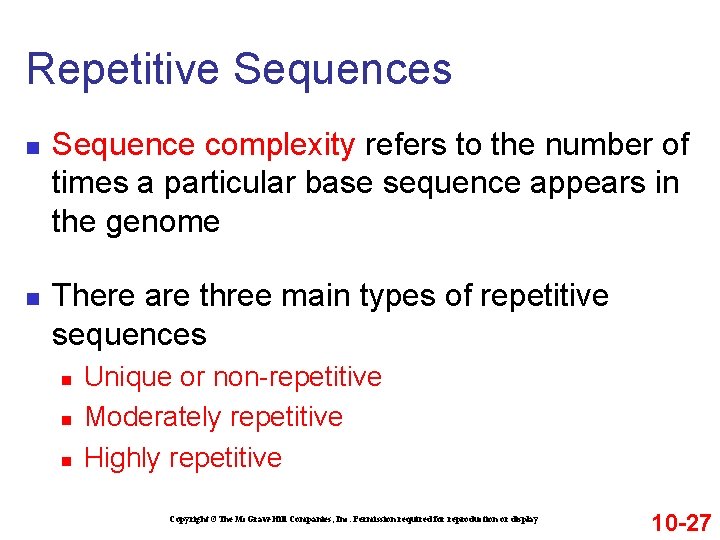 Repetitive Sequences n n Sequence complexity refers to the number of times a particular Repetitive Sequences n n Sequence complexity refers to the number of times a particular