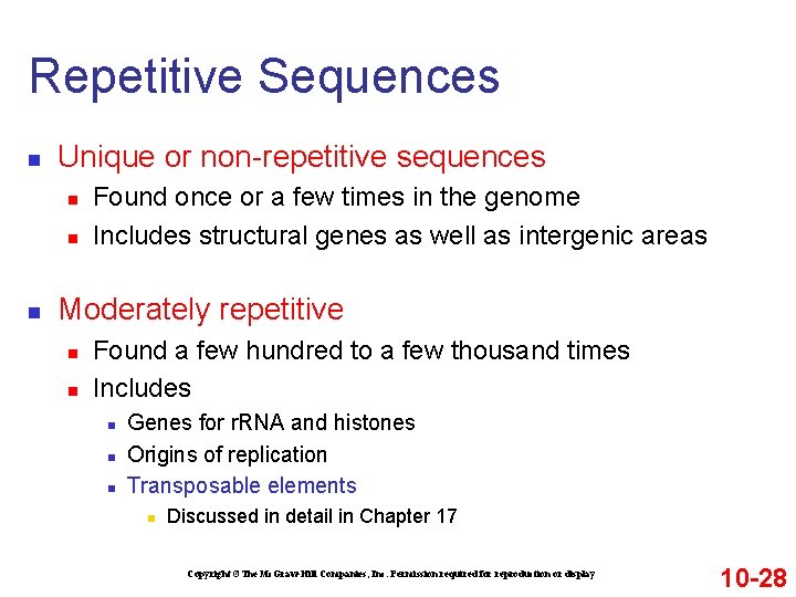 Repetitive Sequences n Unique or non-repetitive sequences n n n Found once or a Repetitive Sequences n Unique or non-repetitive sequences n n n Found once or a