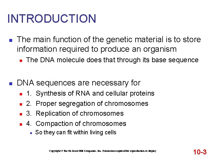INTRODUCTION n The main function of the genetic material is to store information required INTRODUCTION n The main function of the genetic material is to store information required