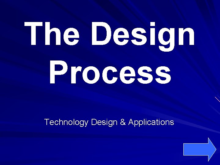 The Design Process Technology Design & Applications 