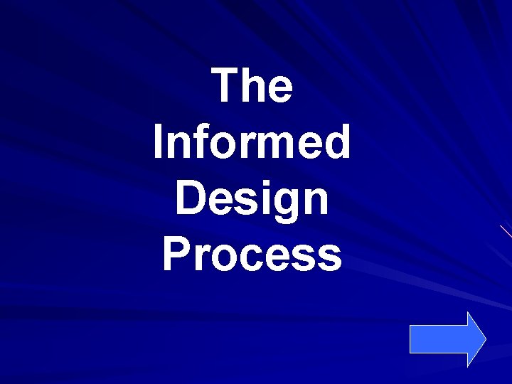 The Informed Design Process 