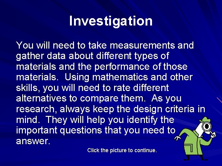 Investigation You will need to take measurements and gather data about different types of