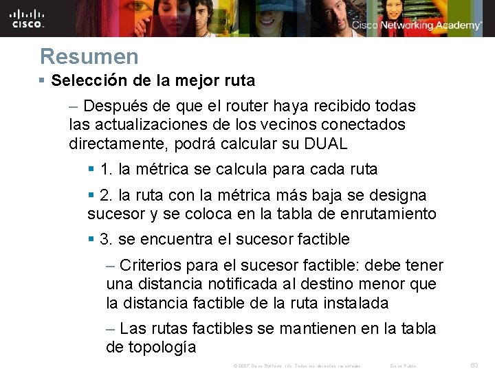 Resumen § Selección de la mejor ruta – Después de que el router haya Resumen § Selección de la mejor ruta – Después de que el router haya