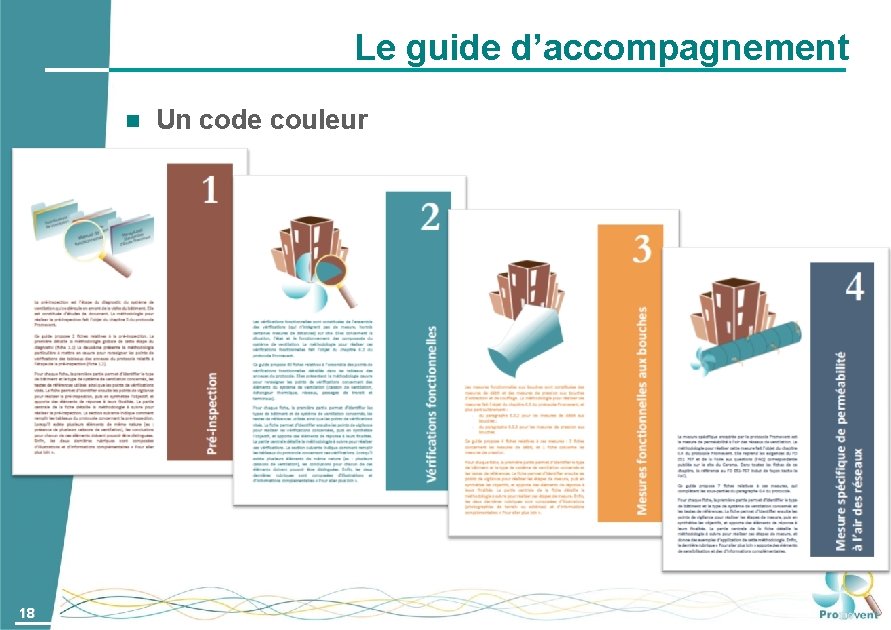 Le guide d’accompagnement 18 Un code couleur 