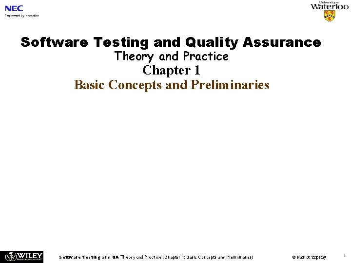 Software Testing and Quality Assurance Theory and Practice Chapter 1 Basic Concepts and Preliminaries