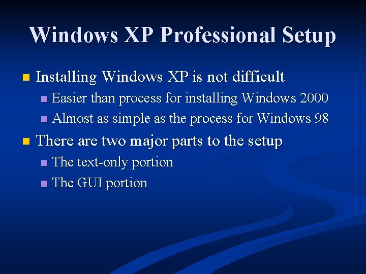 Chapter Two Installing Windows Xp Professional Objectives Understand