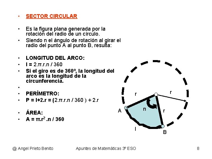 • SECTOR CIRCULAR • Es la figura plana generada por la rotación del • SECTOR CIRCULAR • Es la figura plana generada por la rotación del