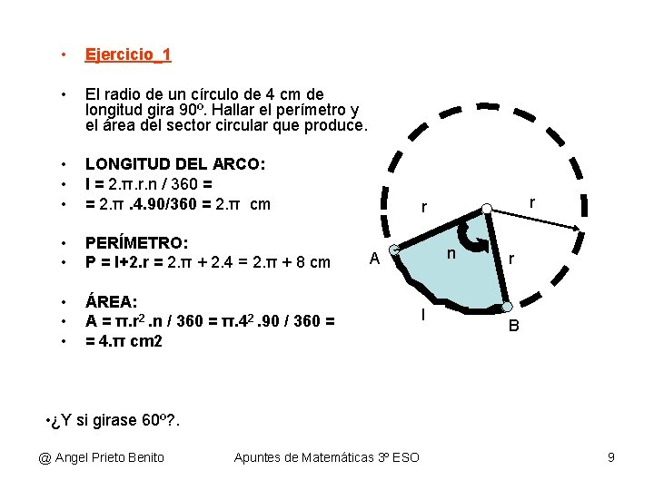 • Ejercicio_1 • El radio de un círculo de 4 cm de longitud • Ejercicio_1 • El radio de un círculo de 4 cm de longitud