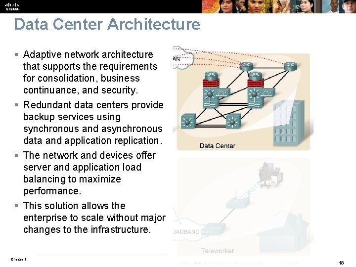 Data Center Architecture § Adaptive network architecture that supports the requirements for consolidation, business Data Center Architecture § Adaptive network architecture that supports the requirements for consolidation, business