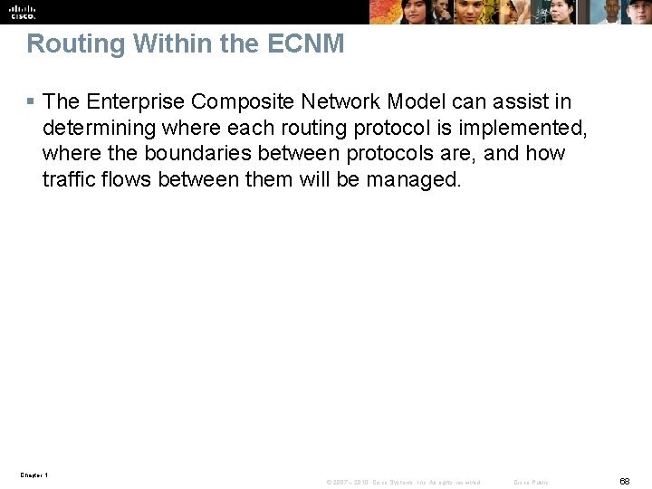 Routing Within the ECNM § The Enterprise Composite Network Model can assist in determining Routing Within the ECNM § The Enterprise Composite Network Model can assist in determining