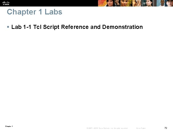 Chapter 1 Labs § Lab 1 -1 Tcl Script Reference and Demonstration Chapter 1 Chapter 1 Labs § Lab 1 -1 Tcl Script Reference and Demonstration Chapter 1