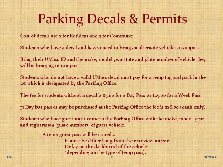 Parking Decals & Permits Cost of decals are $ for Resident and $ for