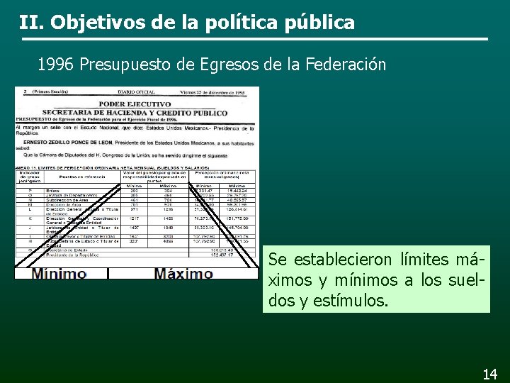 II. Objetivos de la política pública 1996 Presupuesto de Egresos de la Federación Se