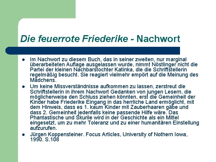 Die feuerrote Friederike - Nachwort l l l Im Nachwort zu diesem Buch, das