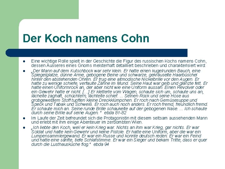 Der Koch namens Cohn l l Eine wichtige Rolle spielt in der Geschichte die