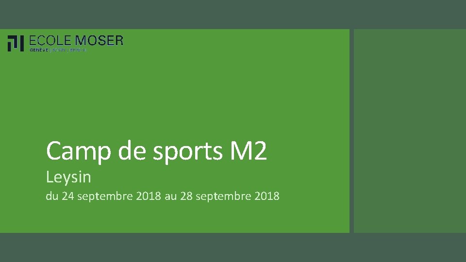 Camp de sports M 2 Leysin du 24 septembre 2018 au 28 septembre 2018