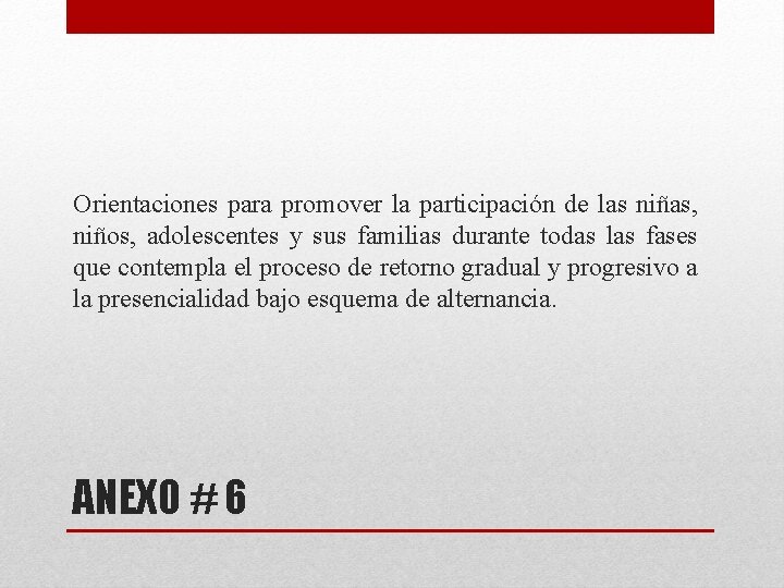 Orientaciones para promover la participación de las niñas, niños, adolescentes y sus familias durante