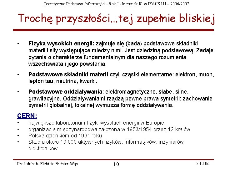 Teoretyczne Podstawy Informatyki - Rok I - kierunek IS w IFAi. IS UJ –