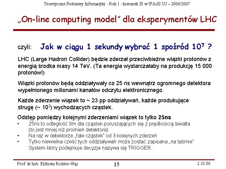 Teoretyczne Podstawy Informatyki - Rok I - kierunek IS w IFAi. IS UJ –