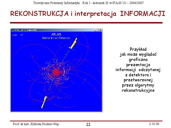 Teoretyczne Podstawy Informatyki - Rok I - kierunek IS w IFAi. IS UJ –