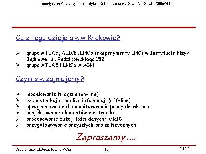 Teoretyczne Podstawy Informatyki - Rok I - kierunek IS w IFAi. IS UJ –