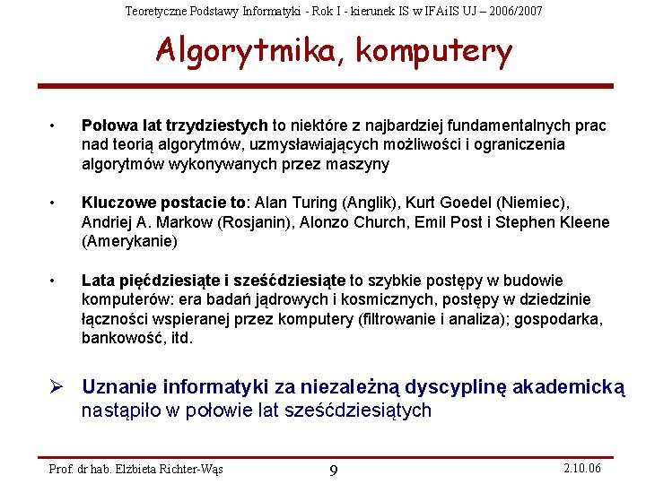 Teoretyczne Podstawy Informatyki - Rok I - kierunek IS w IFAi. IS UJ –