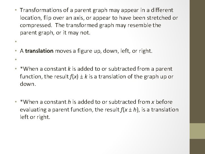  • Transformations of a parent graph may appear in a different location, flip