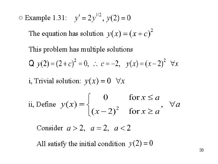 ○ Example 1. 31: The equation has solution This problem has multiple solutions i,