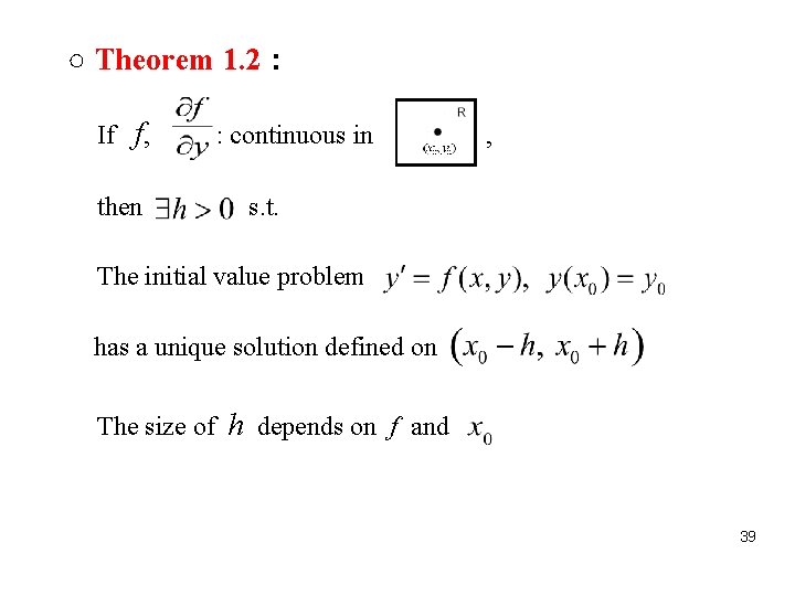 ○ Theorem 1. 2： If f, then : continuous in , s. t. The