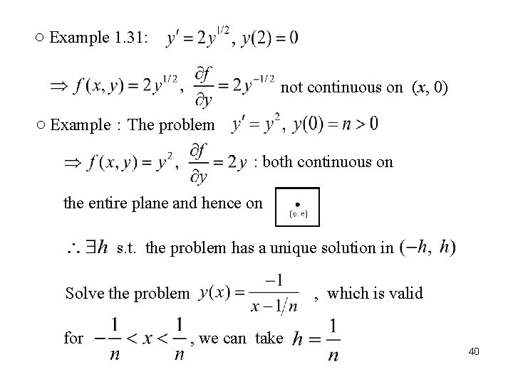 ○ Example 1. 31: not continuous on (x, 0) ○ Example：The problem : both