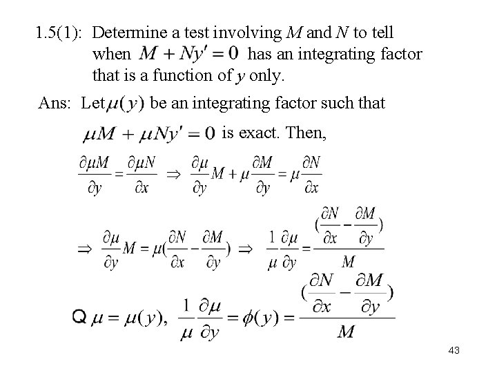 1. 5(1): Determine a test involving M and N to tell when has an