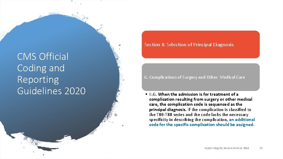 Section II. Selection of Principal Diagnosis CMS Official Coding and Reporting Guidelines 2020 G.