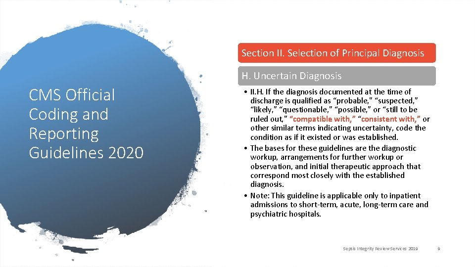 Section II. Selection of Principal Diagnosis H. Uncertain Diagnosis CMS Official Coding and Reporting