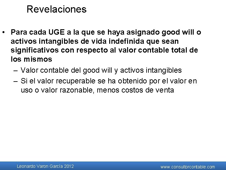 Revelaciones • Para cada UGE a la que se haya asignado good will o Revelaciones • Para cada UGE a la que se haya asignado good will o