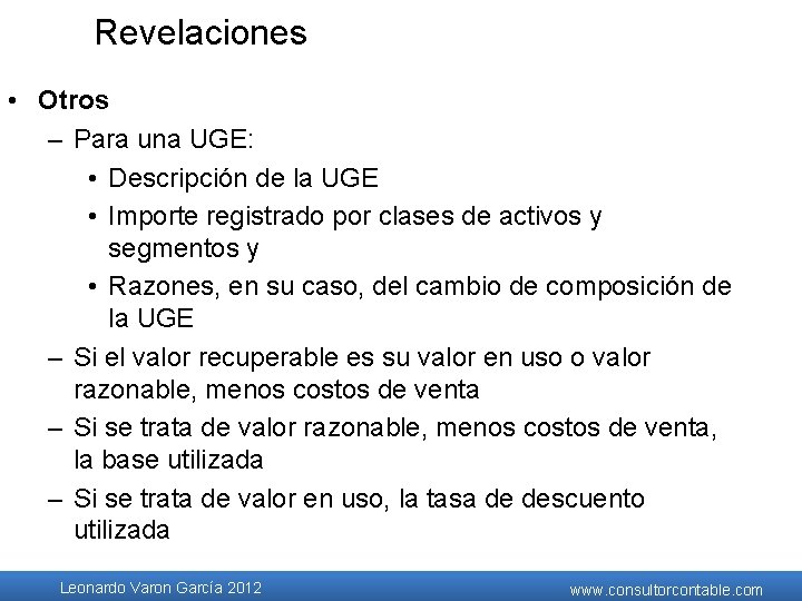 Revelaciones • Otros – Para una UGE: • Descripción de la UGE • Importe Revelaciones • Otros – Para una UGE: • Descripción de la UGE • Importe