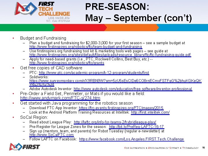 PRE-SEASON: May – September (con’t) • Budget and Fundraising – – – • Get