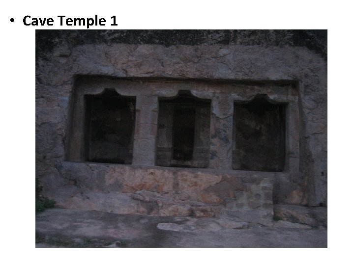 • Cave Temple 1 • Cave Temple 1