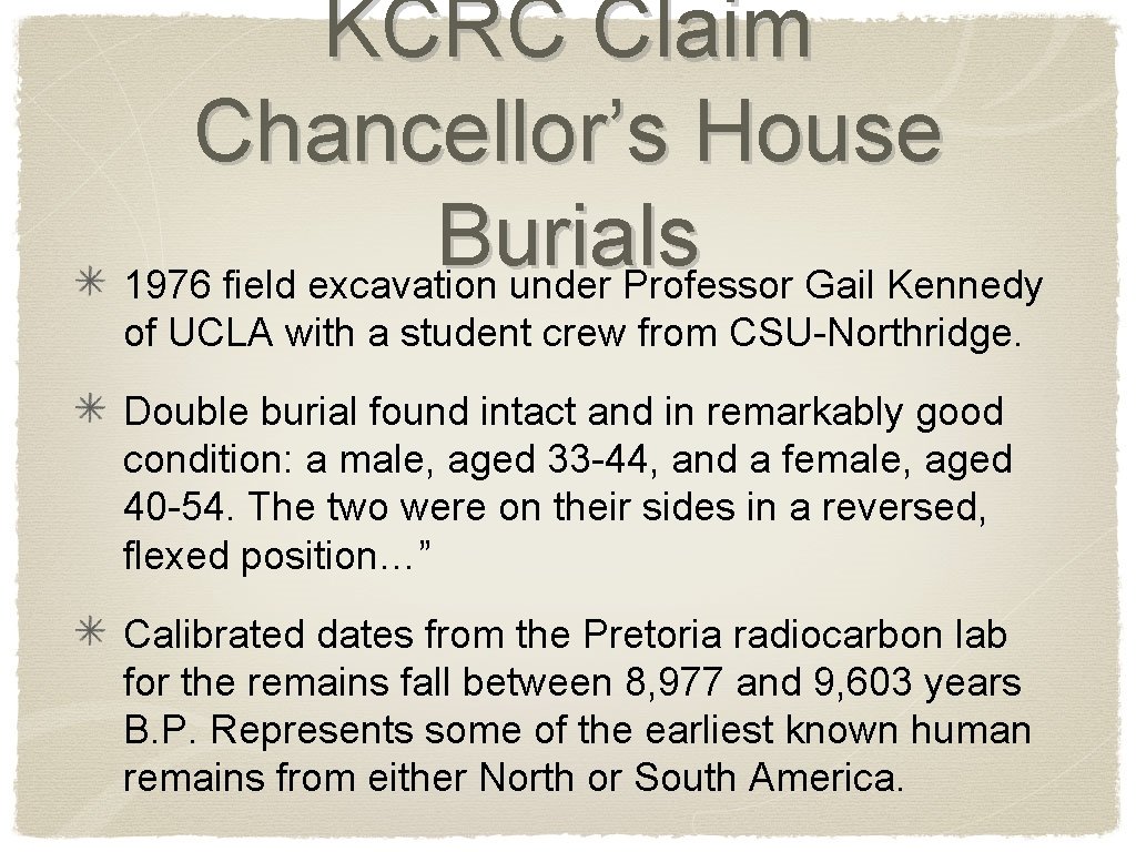 KCRC Claim Chancellor’s House Burials 1976 field excavation under Professor Gail Kennedy of UCLA