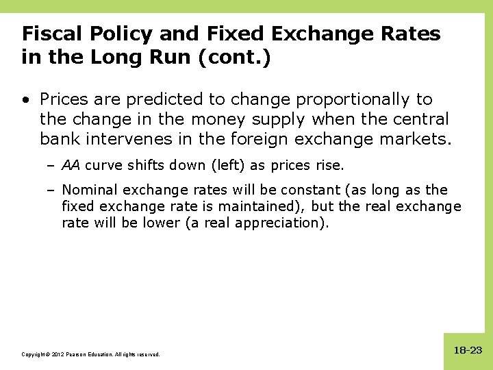 Fiscal Policy and Fixed Exchange Rates in the Long Run (cont. ) • Prices