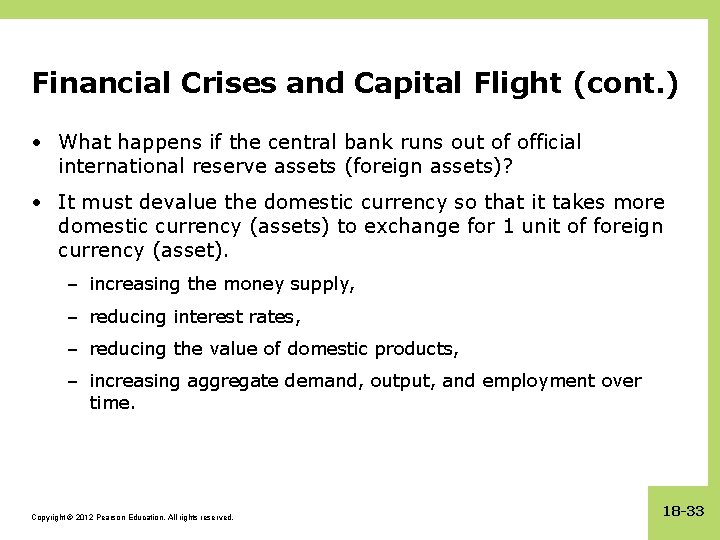 Financial Crises and Capital Flight (cont. ) • What happens if the central bank