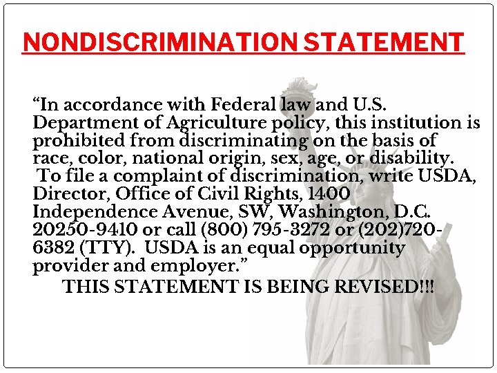 NONDISCRIMINATION STATEMENT “In accordance with Federal law and U. S. Department of Agriculture policy,