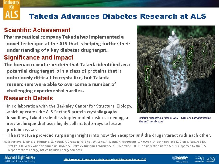 Takeda Advances Diabetes Research at ALS Scientific Achievement Pharmaceutical company Takeda has implemented a