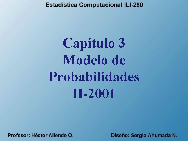 Capítulo 3 Modelo de Probabilidades II-2001 