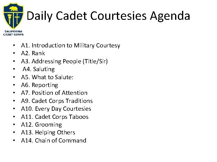 Daily Cadet Courtesies Agenda • • • • A 1. Introduction to Military Courtesy