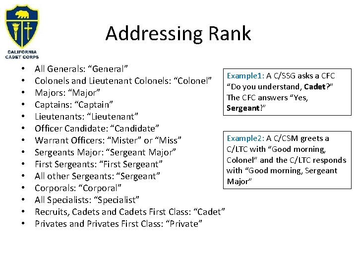 Addressing Rank • • • • All Generals: “General” Example 1: A C/SSG asks