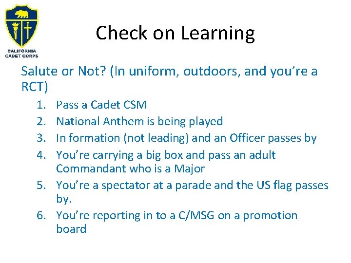 Check on Learning Salute or Not? (In uniform, outdoors, and you’re a RCT) 1.