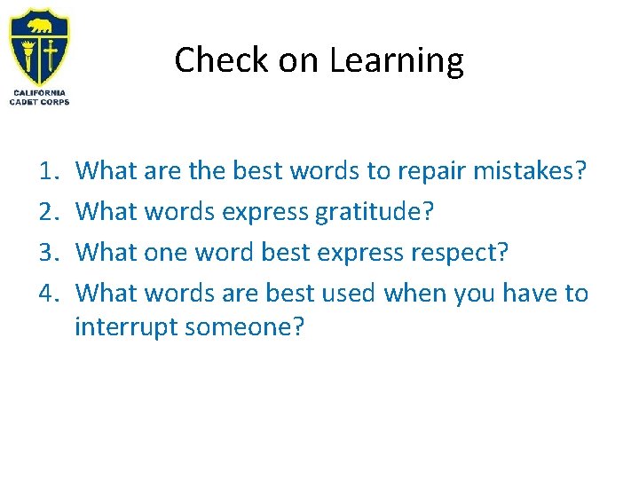 Check on Learning 1. 2. 3. 4. What are the best words to repair