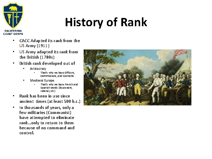 History of Rank • • • CACC Adapted its rank from the US Army