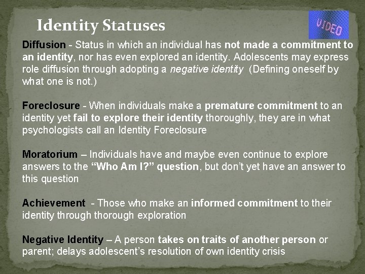 Identity Statuses Diffusion - Status in which an individual has not made a commitment